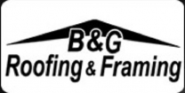 B & G Roofing & Framing